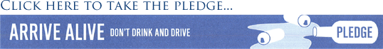 Arrive Alive Pledge - Don't Drink and Drive
